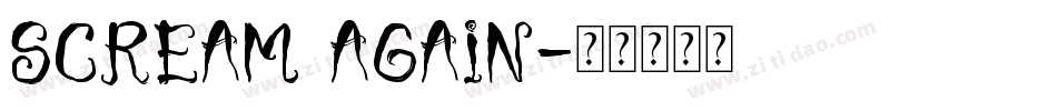 Scream Again字体转换